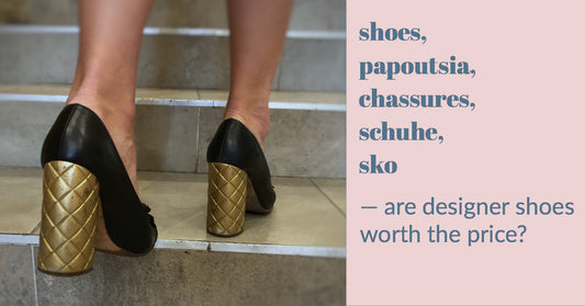 Are Designer Shoes Really Worth The Price?